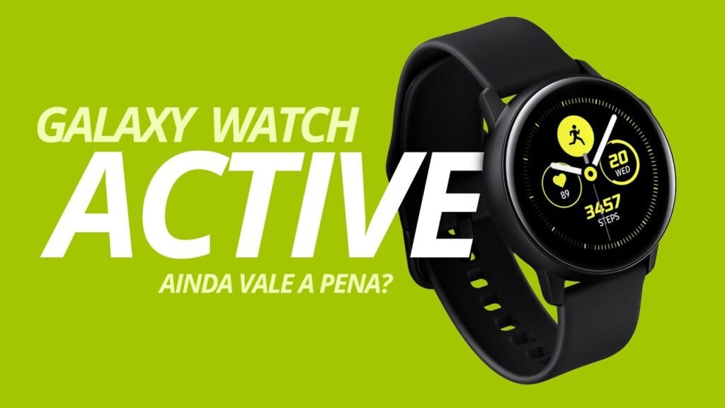 Galaxy Watch Active ainda vale a pena?