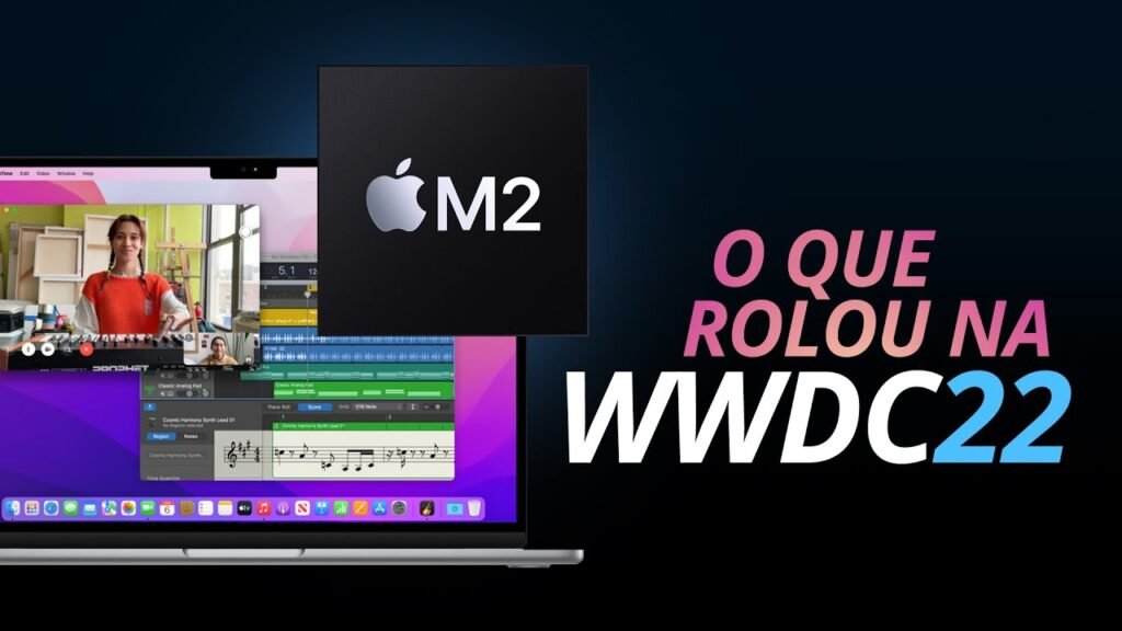 MacBook Air com Apple M2, iOS 16, iPadOS 16 e Apple WatchOS 9 na WWDC