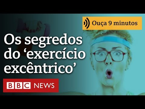 O que é ‘exercício excêntrico’, uma das formas mais rápidas de ganhar força